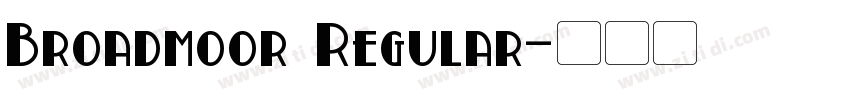 Broadmoor Regular字体转换